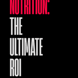 Nutrition: The Ultimate ROI T-Shirt
